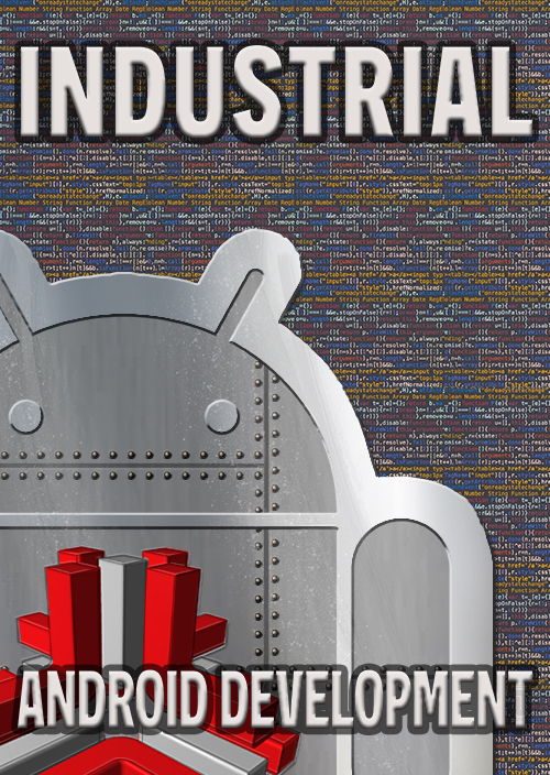 Industrial Android Development